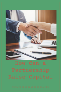 How Can a Partnership Raise Capital